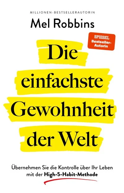 Cover von „Die einfachste Gewohnheit der Welt“ von Mel Robbins