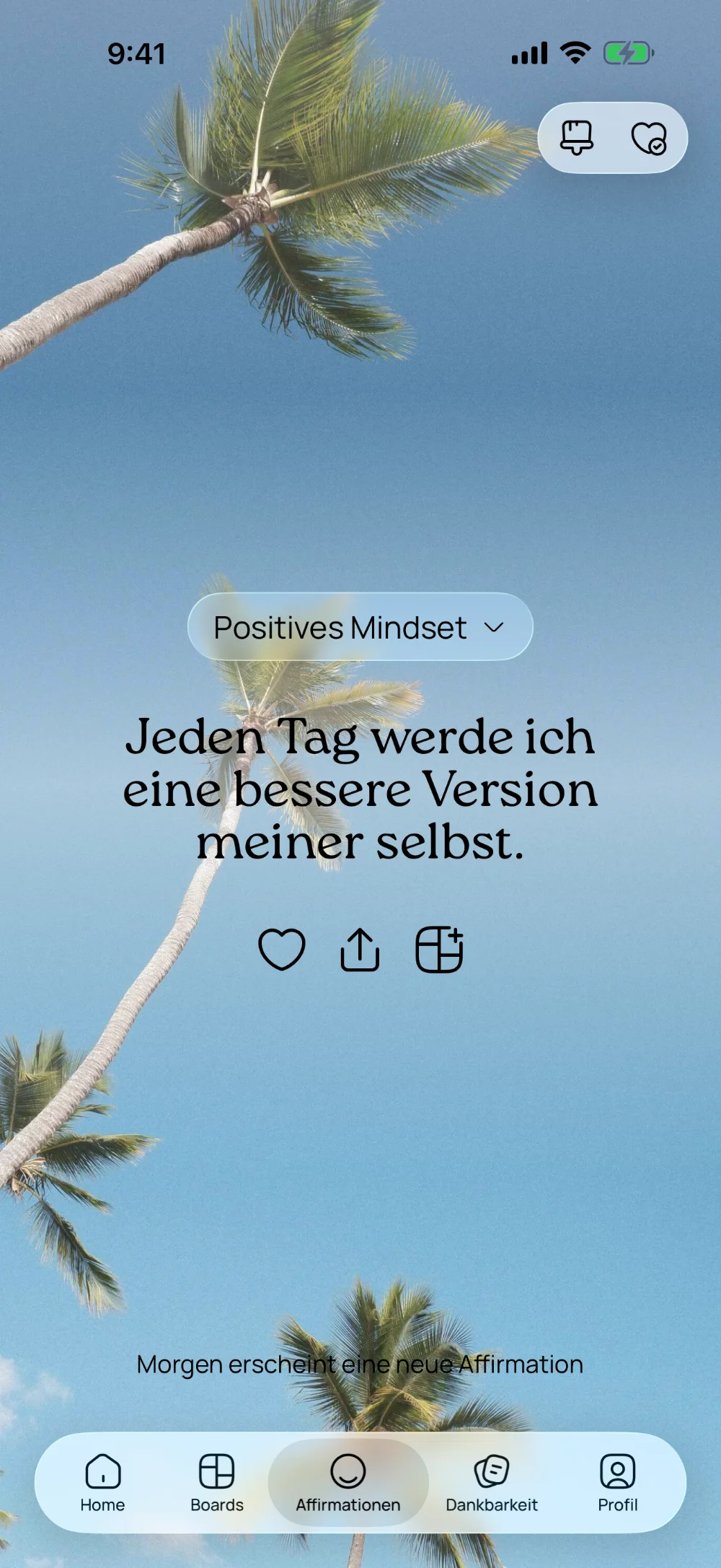 Tägliche Affirmation in VISIYA: „Jeden Tag werde ich eine bessere Version meiner selbst.“